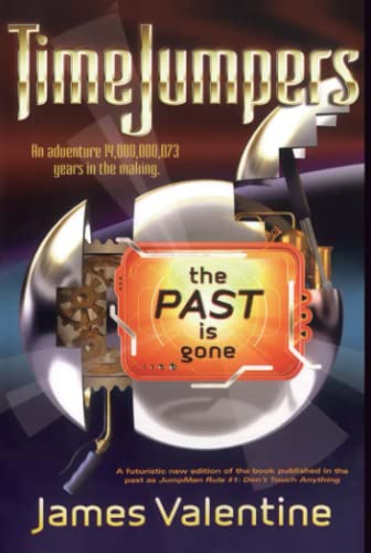 9781416939559: The Past Is Gone (TimeJumpers)