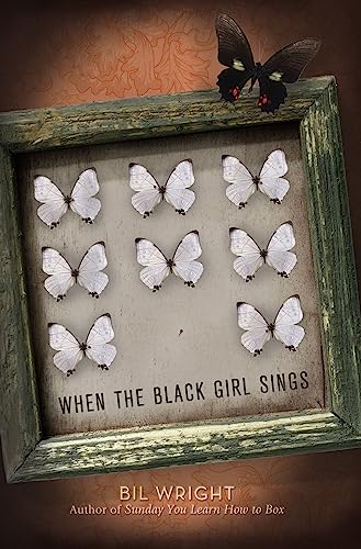 When the Black Girl Sings - Bil Wright