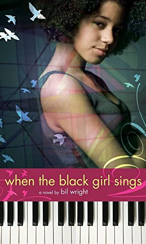When the Black Girl Sings (9781416940036) by Wright, Bil