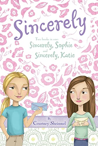 Stock image for Sincerely: Sincerely, Sophie, Sincerely, Katie for sale by SecondSale