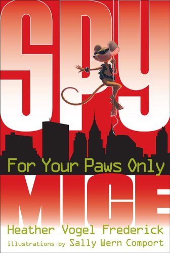 Stock image for For Your Paws Only (Spy Mice) for sale by Wonder Book