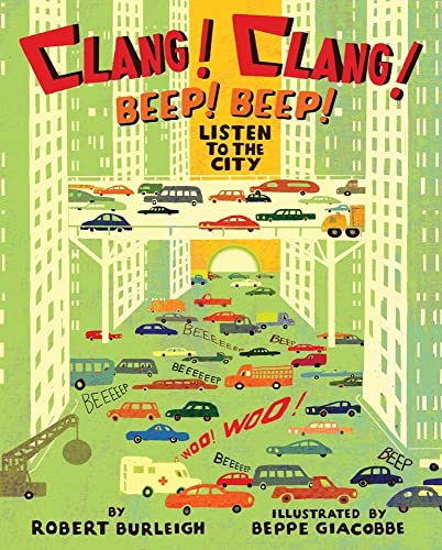 Imagen de archivo de Clang! Clang! Beep! Beep! : Listen to the City a la venta por Better World Books