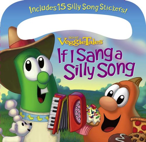9781416940609: If I Sang a Silly Song (Veggietales)