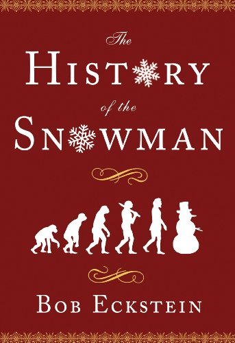 Stock image for The History of the Snowman:; from the ice age to the flea market for sale by BIBLIOPE by Calvello Books