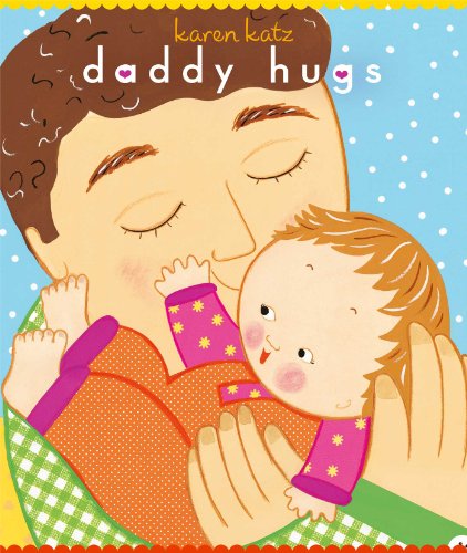 Beispielbild fr Daddy Hugs (Classic Board Books) zum Verkauf von Wonder Book