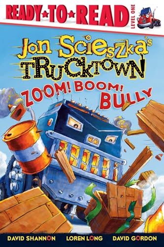 9781416941392: Zoom! Boom! Bully: Ready-to-Read Level 1 (Jon Scieszka's Trucktown)