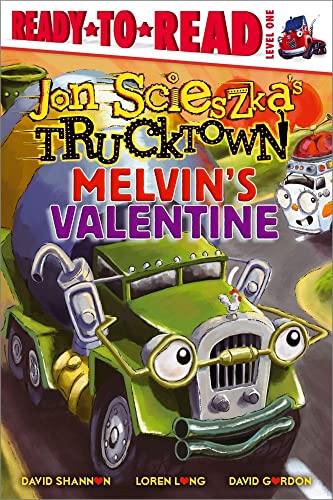 9781416941446: Melvin's Valentine: Ready-to-Read Level 1 (Jon Scieszka's Trucktown)