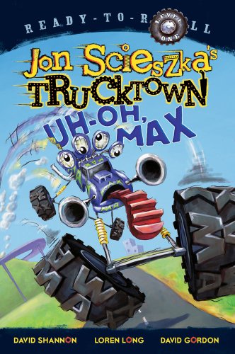 9781416941521: Uh-Oh, Max (Jon Scieszka's Trucktown)