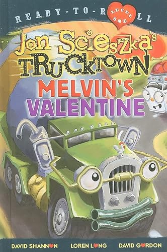 9781416941552: Melvin's Valentine: Ready-to-Read Level 1 (Jon Scieszka's Trucktown)