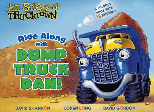 Beispielbild fr Ride Along with Dump Truck Dan!: A Foldout Book with 15 Stickers! (Trucktown) zum Verkauf von Once Upon A Time Books