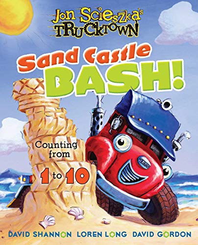 Stock image for Sand Castle Bash: Counting from 1 to 10 (Jon Scieszkas Trucktown) for sale by Ebooksweb