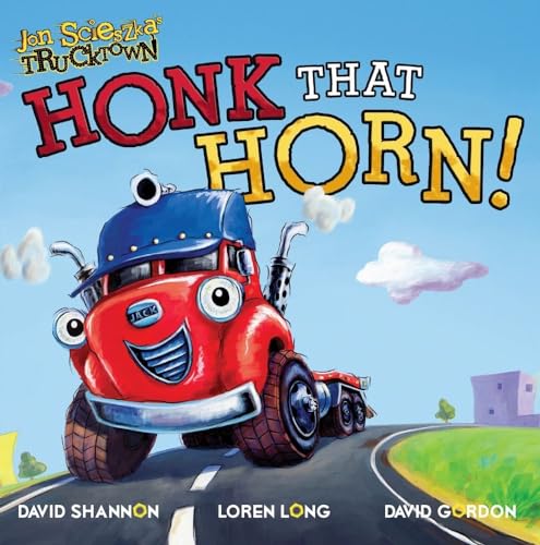 9781416941842: Honk That Horn! (Jon Scieszka's Trucktown)