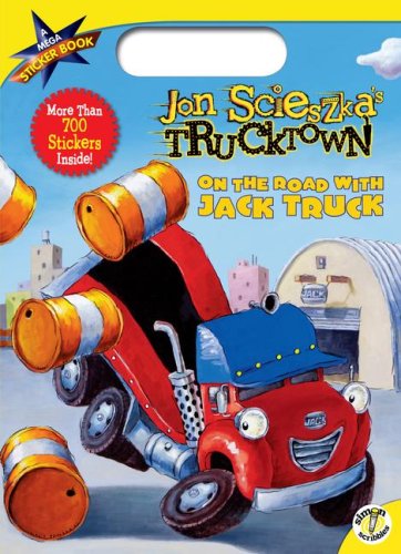 Stock image for On the Road with Jack Truck: A Mega Sticker Book (Jon Scieszka's Trucktown) for sale by Once Upon A Time Books
