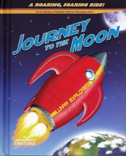 Beispielbild fr Journey to the Moon: A Roaring, Soaring Ride! (Pop-Up Book) zum Verkauf von GF Books, Inc.
