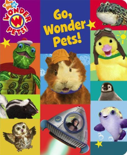 Beispielbild fr Go, Wonder Pets! zum Verkauf von Wonder Book