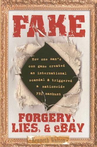 Imagen de archivo de Fake : Forgery, Lies, and eBay a la venta por Better World Books