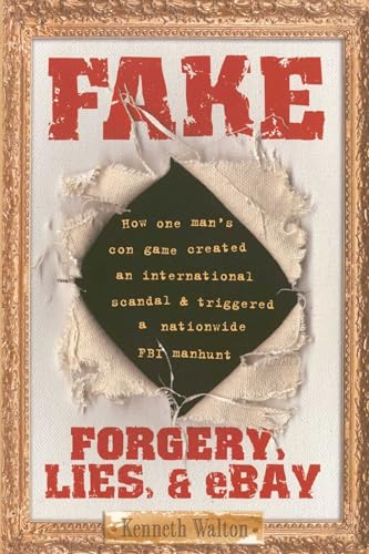 Stock image for Fake : Forgery, Lies, and eBay for sale by Better World Books