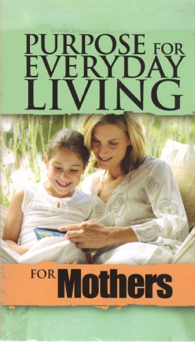 9781416948391: Purpose for Everyday Living for Mothers