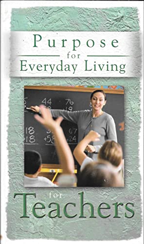 Imagen de archivo de Purpose for Everyday Living for Teachers (Purpose for Everyday Living) a la venta por HPB-Emerald