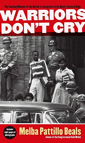 9781416948827: Warriors Don't Cry: A Searing Memoir of the Battle to Integrate Little Rock's Central High