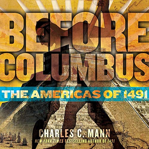 Beispielbild fr Before Columbus: The Americas of 1491 zum Verkauf von Half Price Books Inc.