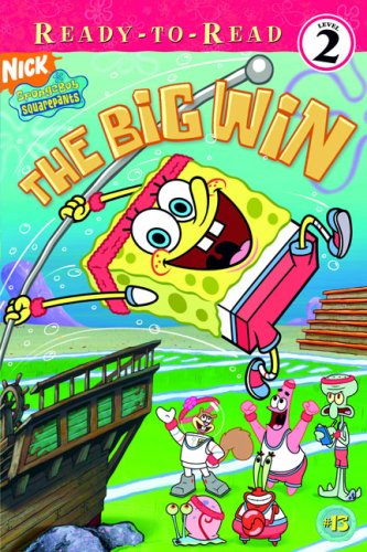 Beispielbild fr The Big Win (Ready-To-Read Spongebob Squarepants - Level 2) (Spongebob Squarepants Ready-To-Read, Level 2) zum Verkauf von Gulf Coast Books