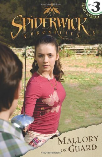 Stock image for Mallory On Guard (Ready-to-Read Level 3: Spiderwick Chronicles) for sale by Wonder Book