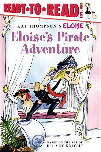 9781416949794: Eloise's Pirate Adventure: Ready-To-Read Level 1 (Kay Thompson's Eloise: Ready-to-Read. Level 1)