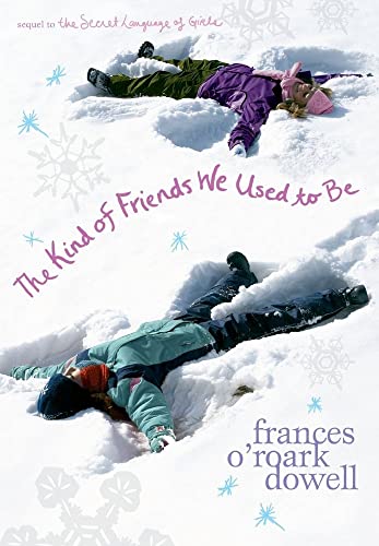 Beispielbild fr The Kind of Friends We Used to Be (The Secret Language of Girls Trilogy) zum Verkauf von Wonder Book
