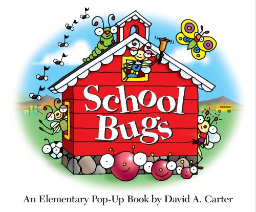 Stock image for School Bugs: An Elementary Pop-up Book by David A. Carter (David Carters Bugs) for sale by New Legacy Books