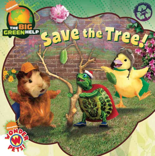 Stock image for Save the Tree!: Little Green Nickelodeon (Wonder Pets) for sale by Your Online Bookstore