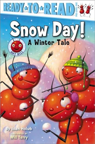 Stock image for Snow Day!: A Winter Tale (Ready-to-Read Pre-Level 1) (Ant Hill) for sale by Gulf Coast Books