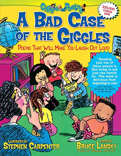 Stock image for A Bad Case of the Giggles: Kids Pick the Funniest Poems: Book 2 for sale by WorldofBooks