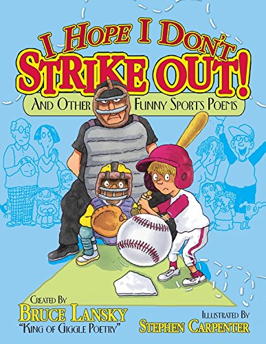 Imagen de archivo de I Hope I Don't Strike Out: And Other Sports Poems a la venta por ThriftBooks-Atlanta