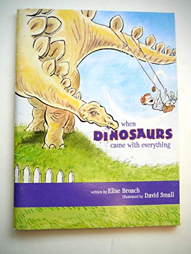 Stock image for When Dinosaurs Came With Everything for sale by Better World Books