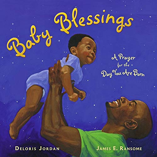 Beispielbild fr Baby Blessings: A Prayer for the Day You Are Born (Paula Wiseman Books) zum Verkauf von Wonder Book