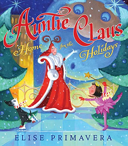 9781416954859: Auntie Claus, Home for the Holidays
