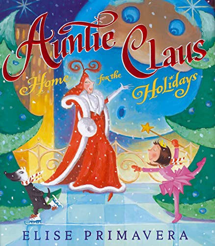 9781416954859: Auntie Claus, Home for the Holidays