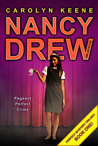 Stock image for Pageant Perfect Crime (Perfect Mystery Trilogy, Book 1 / Nancy Drew: Girl Detective, No. 30) for sale by Wonder Book
