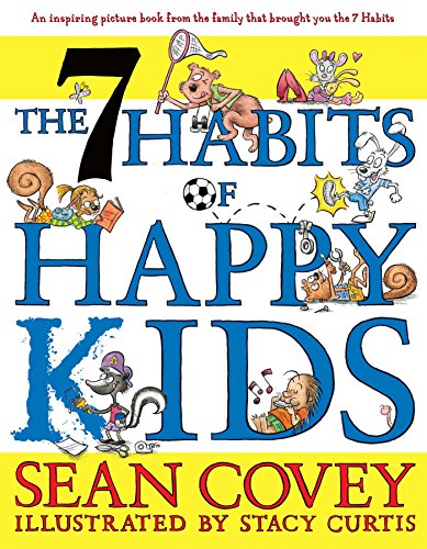 Stock image for The 7 Habits of Happy Kids for sale by Dream Books Co.