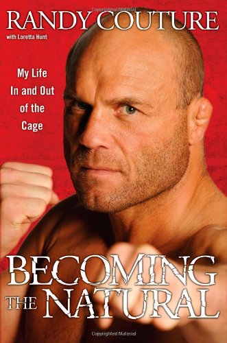 9781416957805: Becoming the Natural: My Life in and Out of the Cage