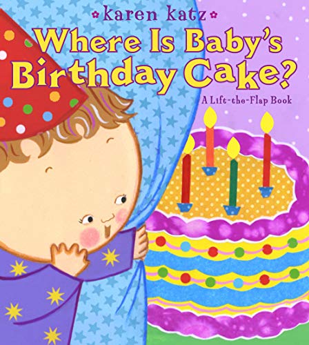 9781416958178: Where Is Baby's Birthday Cake?: A Lift-the-Flap Book