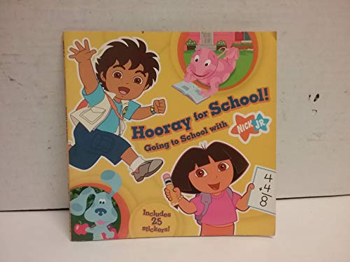 9781416958611: Hooray for School!: Going to School with Nick JR. [With More Than 40 Stickers and Poster]