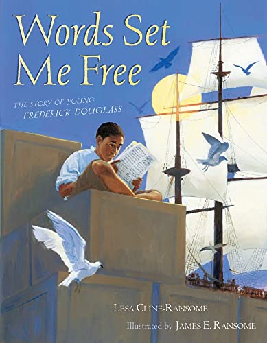 Imagen de archivo de Words Set Me Free: The Story of Young Frederick Douglass (Paula Wiseman Books) a la venta por Half Price Books Inc.