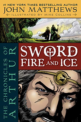 Beispielbild fr The Chronicles of Arthur : Sword of Fire and Ice zum Verkauf von Better World Books