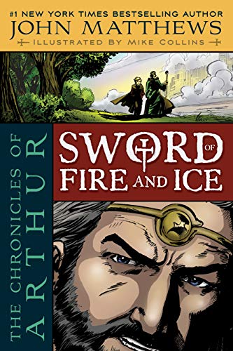 9781416959083: The Chronicles of Arthur: Sword of Fire and Ice