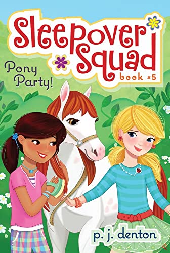 Imagen de archivo de Pony Party! (5) (Sleepover Squad) a la venta por SecondSale