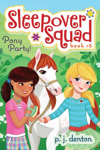 Stock image for Pony Party! (5) (Sleepover Squad) for sale by SecondSale