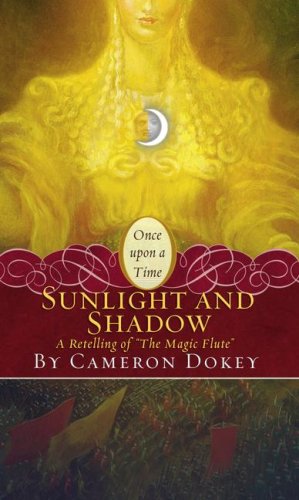 Beispielbild fr Sunlight and Shadow : A Retelling of the Magic Flute zum Verkauf von Better World Books