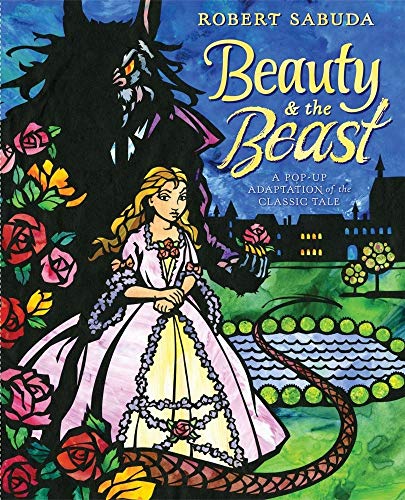 Beispielbild fr Beauty & the Beast: A Pop-up Book of the Classic Fairy Tale zum Verkauf von BooksRun